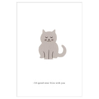 Grußkarte Katze - i'd spend nine lives for you - || Kartotek